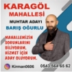 Karagöl’ü İş İnsanı Barış Oğurlu,” Halkıma hizmet için muhtarlığa adayım “ Fotoğrafı