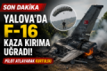 SON DAKİKA | Yalova’da F-16 kaza kırıma uğradı: Pilot kurtuldu Fotoğrafı