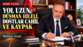 Yol Uzun, Düşman Hileli, Dostlar Cahil ve Kaypak Fotoğrafı